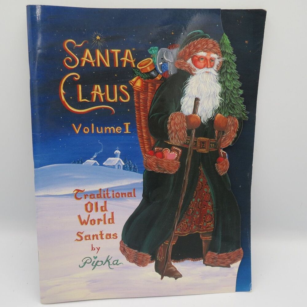 Santa Claus Volume I Signed by Pipka Traditional Old World Santas Craft Art